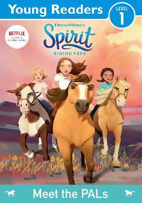 Spirit Riding Free: Young Readers: Meet the PALS