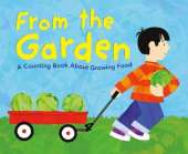 From the Garden: A Counting Book About Growing Food
