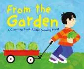 From the Garden: A Counting Book About Growing Food