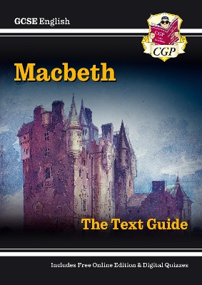 GCSE English Shakespeare Text Guide - Macbeth includes Online Edition & Quizzes: for the 2025 and 2026 exams