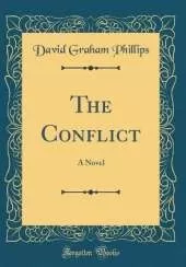 The Conflict: A Novel (Classic Reprint)