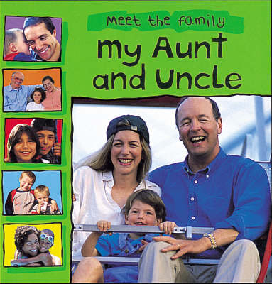 Meet The Family: My Aunt and Uncle