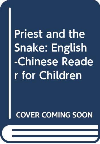 Priest and the Snake: English-Chinese Reader for Children