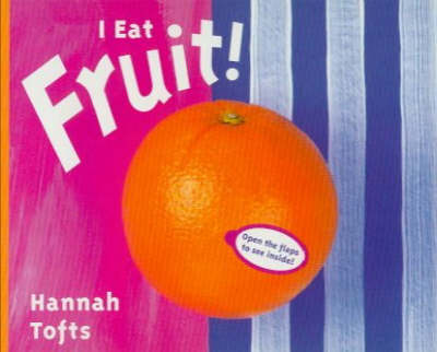 I Eat Fruit!