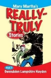 Mary Martha's Really Truly Stories: Book 7