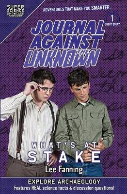 Journal Against the Unknown: What's at Stake (Super Science Showcase)