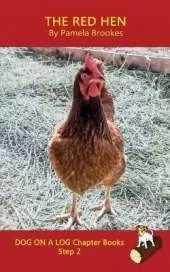 The Red Hen Chapter Book: Sound-Out Phonics Books Help Developing Readers, including Students with Dyslexia, Learn to Read (Step 2 in a Systematic Series of Decodable Books)