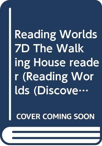 Reading Worlds 7D The Walking House reader