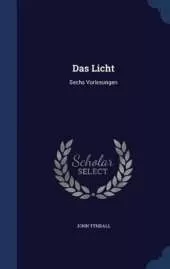 Das Licht: Sechs Vorlesungen
