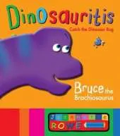 Bruce the Brachiosaurus: Dinosauritis