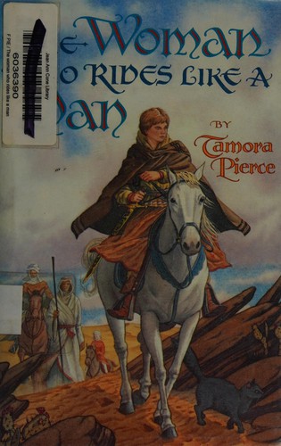 The Woman Who Rides Like a Man: Song of the Lioness, Book 3
