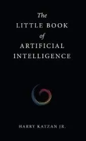 The Little Book of Artificial Intelligence