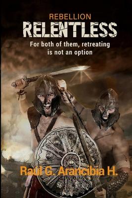 Relentless: For both of them, retreating is not an option!