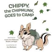 Chippy, the Chipmunk, Goes to Camp