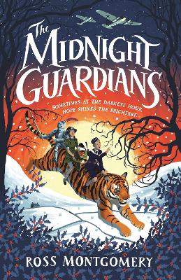 The Midnight Guardians: A historical fantasy adventure full of myth and legend set during the Blitz in WWII, from the 2024 Children's Book Award Winner, perfect for readers age 9, 10, 11, 12
