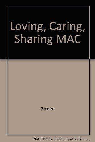 Loving, Caring, Sharing MAC
