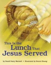 This is the Lunch That Jesus Served