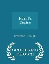 Heart's Desire - Scholar's Choice Edition