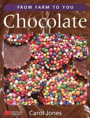 From Farm to You Chocolate Macmillan Library