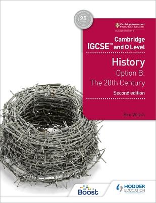 Cambridge IGCSE and O Level History 2nd Edition: Option B: The 20th century