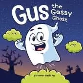 Gus the Gassy Ghost: A Funny Rhyming Halloween Story Picture Book for Kids and Adults About a Farting Ghost, Early Reader