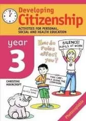 Developing Citizenship: Year 3: Activities for Personal, Social and Health Education