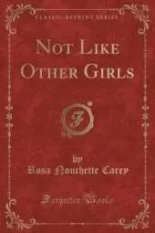Not Like Other Girls (Classic Reprint)