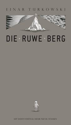 Ruwe Berg: Die
