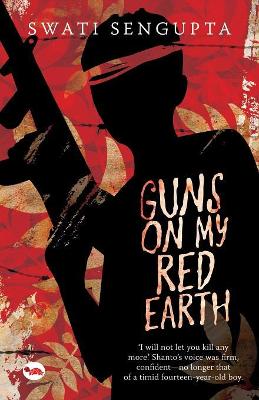 Guns on My Red Earth