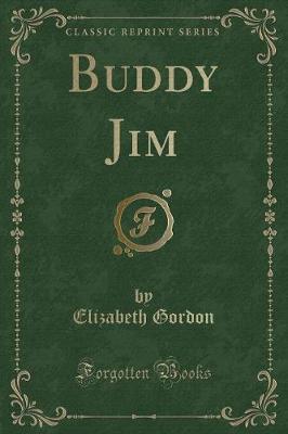 Buddy Jim (Classic Reprint)