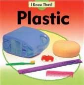 I Know That: Plastic