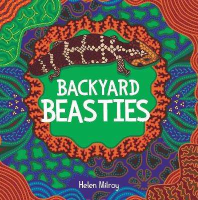 Backyard Beasties: A First Nations picture book about Australian backyard animals