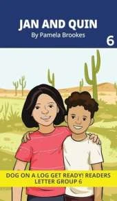 Jan and Quin: Decodable Readers for Learning Letters and Reading Words. For Early, Emergent Readers and Students with Dyslexia. (Reader 6 Introduces Letters: u, y, z, qu.)