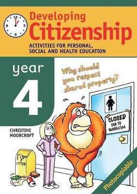 Developing Citizenship: Year 4: Activities for Personal Social and Health Education