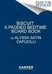 Biscuit: A Padded Bedtime Board Book