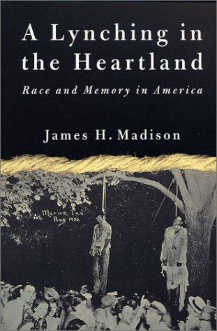 Lynching in the Heartland: Race and Memory in America