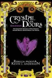 Crystal Doors Omnibus: The Complete Trilogy in One Volume: Island Realm, Ocean Realm, Sky Realm