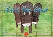 The Adventures of Elvis the Goat