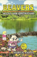 Beavers: Skilful Dam Constructors