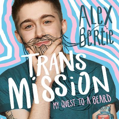 Trans Mission: My Quest to a Beard