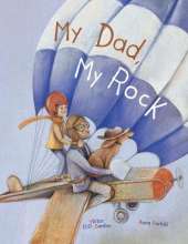 My Dad, My Rock: Children's Picture Book