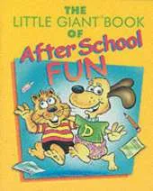 The Little Giant Book of After School Fun