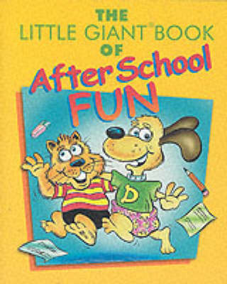 The Little Giant Book of After School Fun