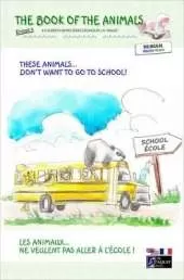 The Book of the Animals - Episode 4 (bilingual English-french): These Animals... Don't Want to Go to School!