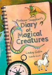 Professor Snagglewit's Diary of Magical Creatures: Fluency 3