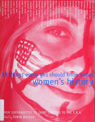 33 Things Every Girl Should Know About Women's History: From Suffragettes to Skirt Lengths to the E.R.A