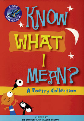 Navigator: Know What I Mean Guided Reading Pack
