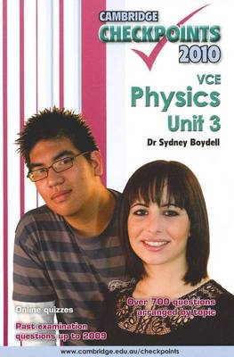 Cambridge Checkpoints VCE Physics Unit 3 2010