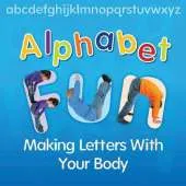 Alphabet Fun: Making  Letters With Your Body