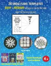 Fall Art Projects (28 snowflake templates - easy to medium difficulty level fun DIY art and craft activities for kids): Arts and Crafts for Kids